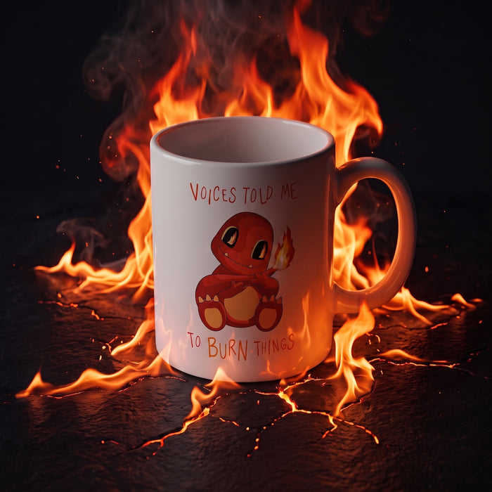 Voices Told Me To Burn Things Becher