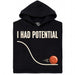 I Had Potential - Voorkant Hoodie Zwart