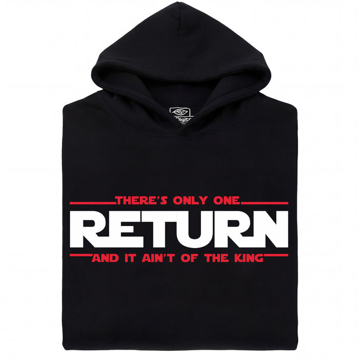There's Only One Return - And It Ain't of the King - Vista Principal Hoodie Negro