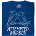 Attempted Murder - Vista principal Camiseta Azul