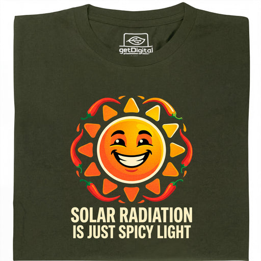 Solar Radiation Is Just Spicy Light - Vue principale T-shirt Vert Foncé