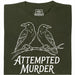 Attempted Murder - Vista principal Camiseta Verde Oscuro