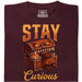 Stay Curious - Main view T-Shirt Dark Red