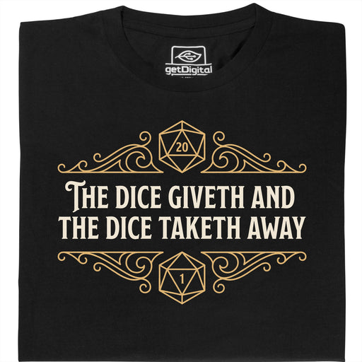 The Dice Giveth and the Dice Taketh Away - Main view T-shirt Black