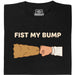 Fist My Bump - Vista principale T-Shirt Nero